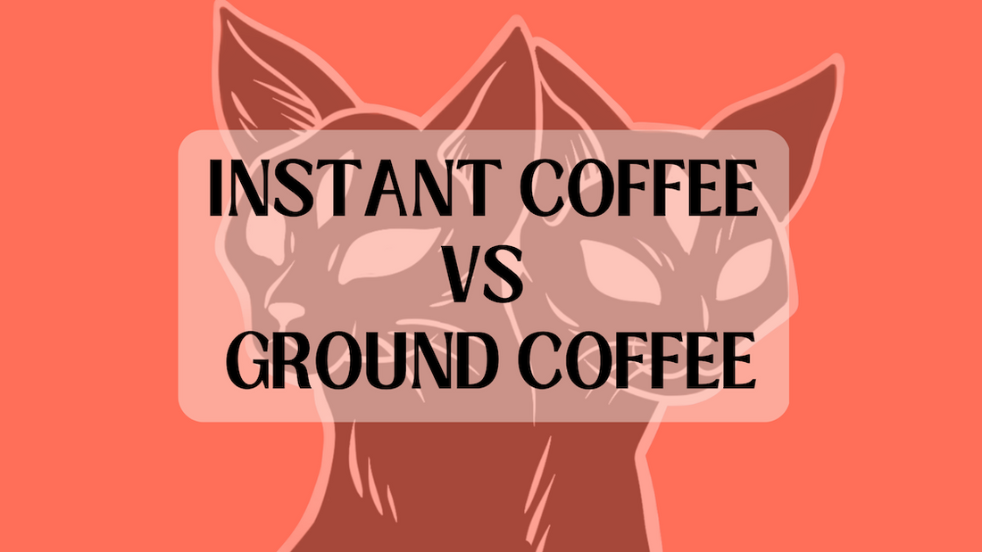 instant coffee vs ground coffee